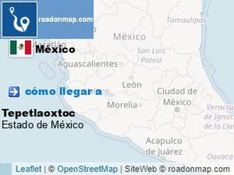 Como Llegar A Tepetlaoxtoc, Estado De Mexico, Tepetlaoxtoc, Mexico, Simple  Of Mexico, Texas And Mexico