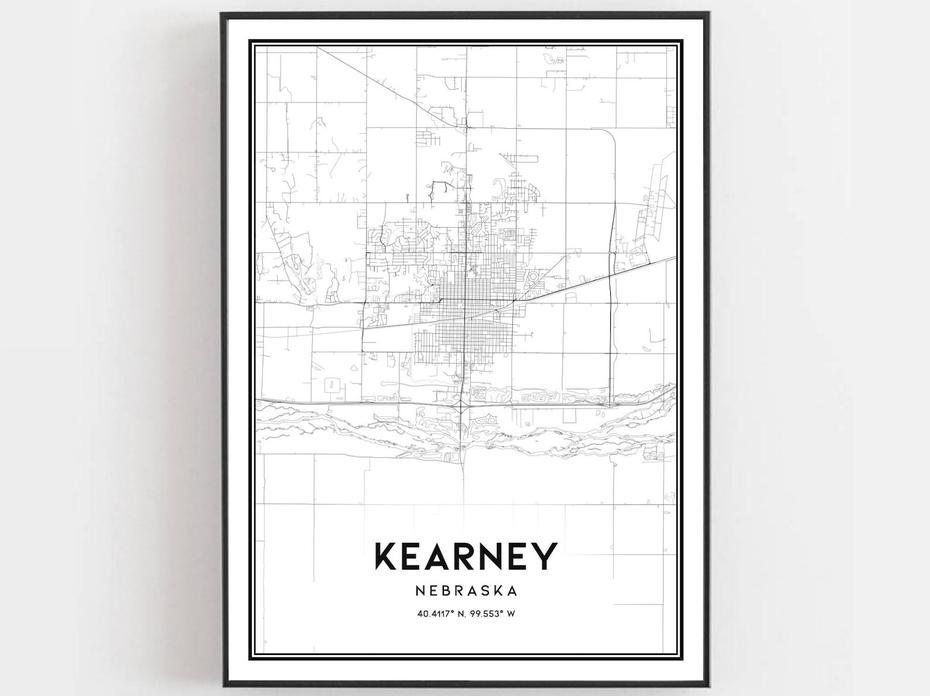 Kearney Map Print Kearney Map Poster Wall Art Ne City Map | Etsy, Kearney, United States, Of Kearney Nebraska, Kearney Missouri