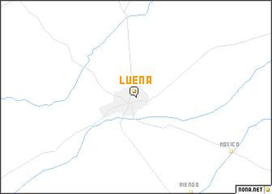 Luena (Angola) Map – Nona, Luena, Angola, Luanda Angola, Unita Angola