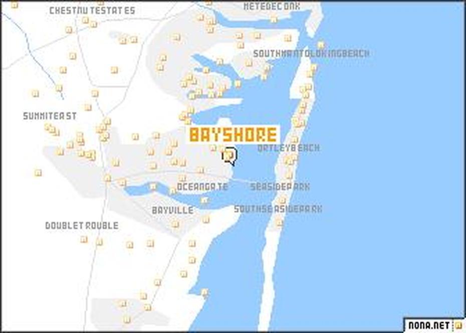 Bay Shore (United States – Usa) Map – Nona, Bay Shore, United States, Hampton Bays, Texas United States