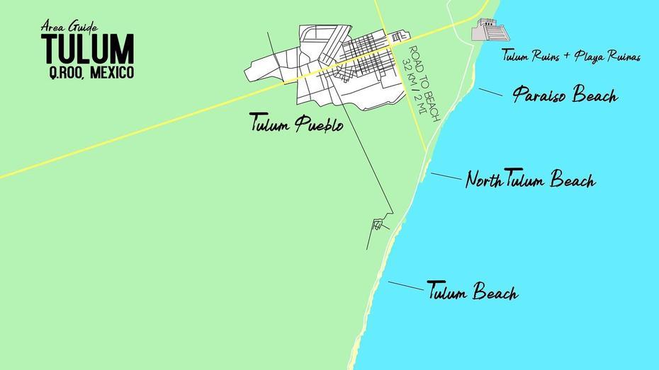 Tulum Mexico Neighborhood Guide Map – Where To Stay – Getting Stamped, Tulum, Mexico, Downtown Tulum, Mexico Tulum Ruins Beach