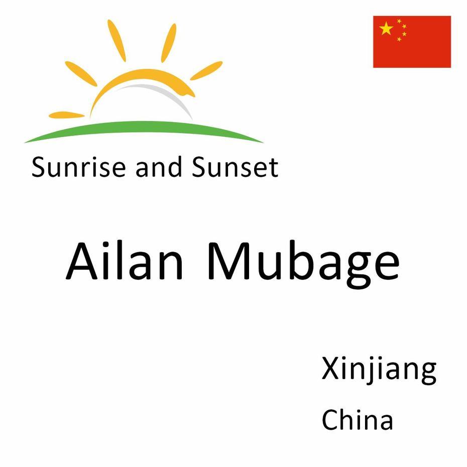 Sunrise And Sunset Times In Ailan Mubage, Xinjiang, China, Ailan Mubage, China, China  Black, China  Transparent