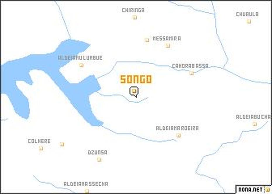 Songo (Mozambique) Map – Nona, Songo, Mozambique, Tete Mozambique, Cahora Bassa Mozambique