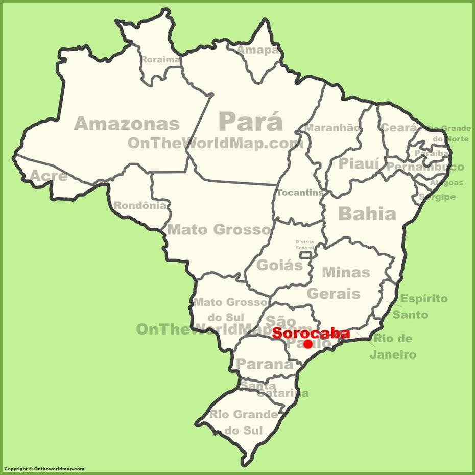 Sorocaba Location On The Brazil Map, Sorocaba, Brazil, Piracicaba Brazil, Porto Alegre Brazil