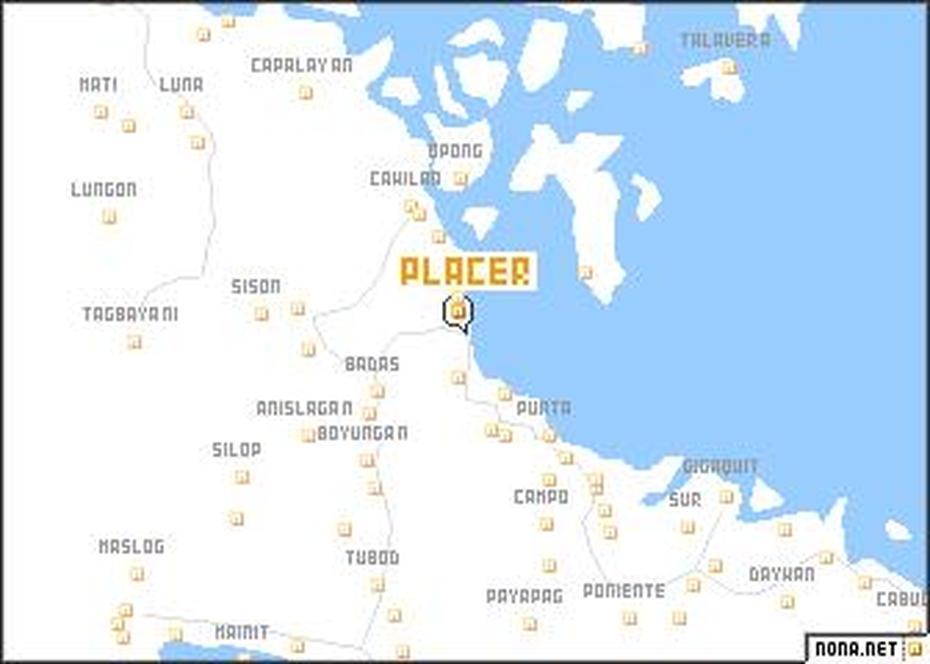 Placer (Philippines) Map – Nona, Placer, Philippines, Surigao  City, Dinagat Island Surigao  Del Norte