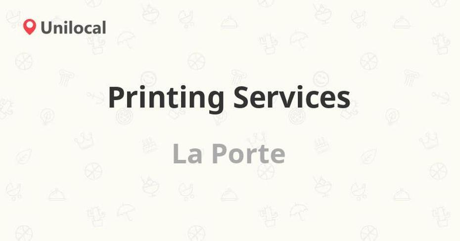 Printing Services  La Porte, In (United States), La Porte, United States, La Porte Texas, La Porte City