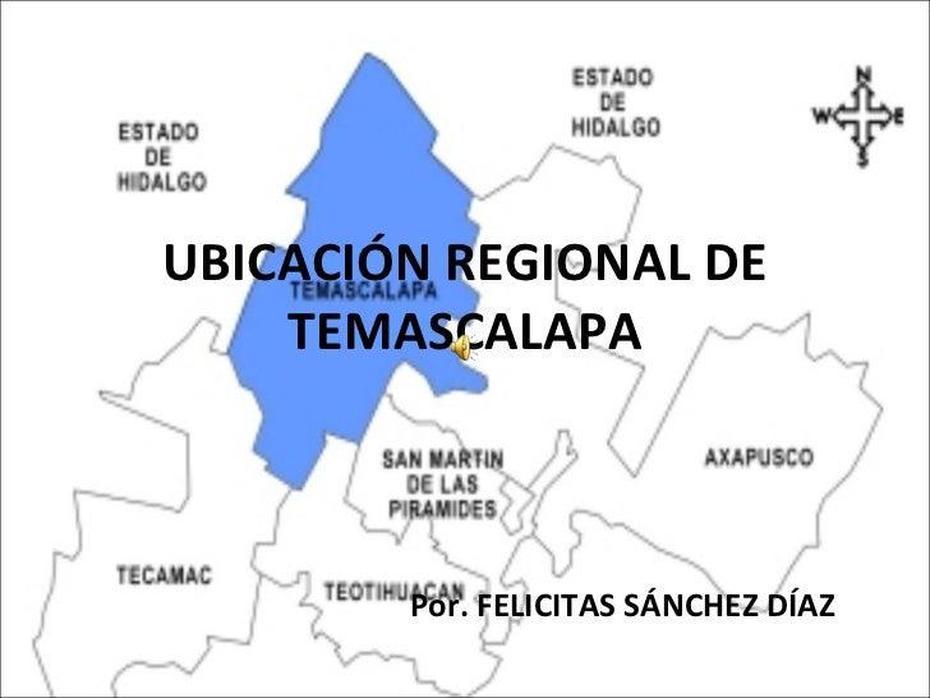 Regionalizacion Temascalapa, Mexico, Temascalapa, Mexico, Estado De Mexico Logo, Municipio De Mexico