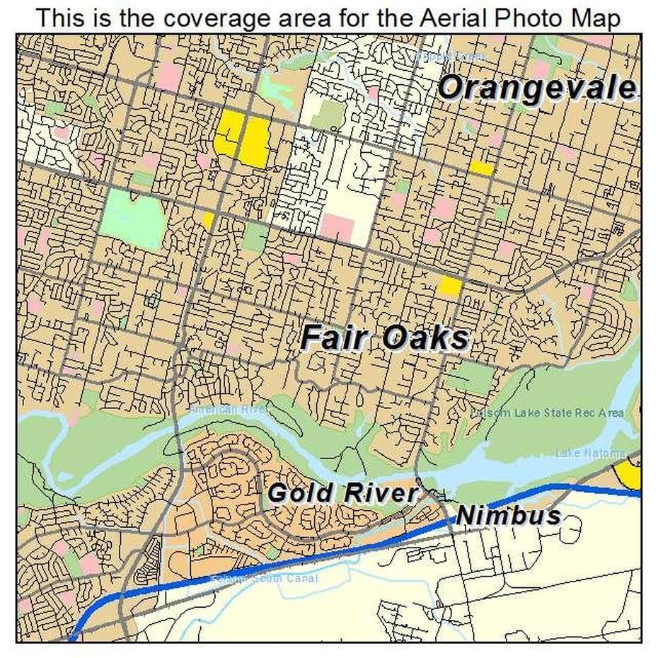 Aerial Photography Map Of Fair Oaks, Ca California, Fair Oaks, United States, Battle Of Seven Oaks, Fair Oaks Ca