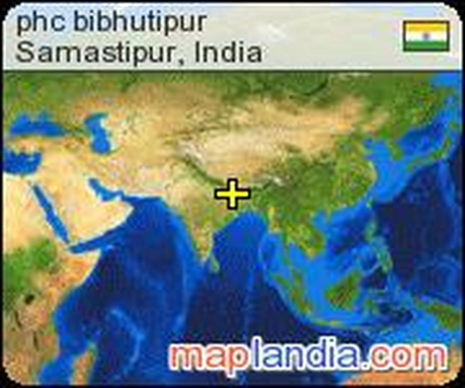 India  With Cities, Ganesh Talai India, Samastipur, Bibhutpur, India