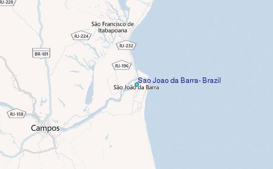 Sao Joao Da Barra, Brazil Tide Station Location Guide, São João Da Barra, Brazil, Barra De Sao Joao, Sao Joao Brazil