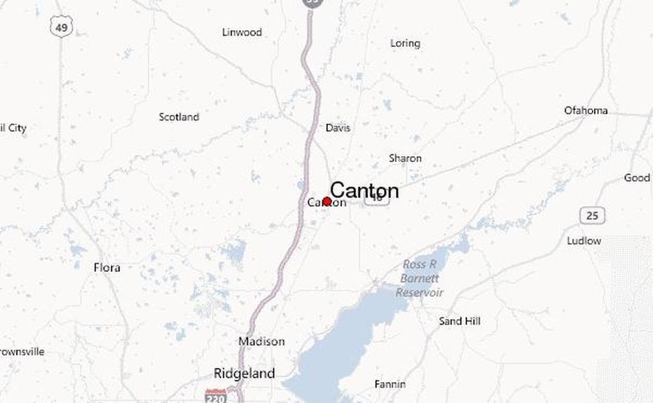 Canton, Mississippi Location Guide, Canton, United States, Canton New York, Canton Ohio Post Office