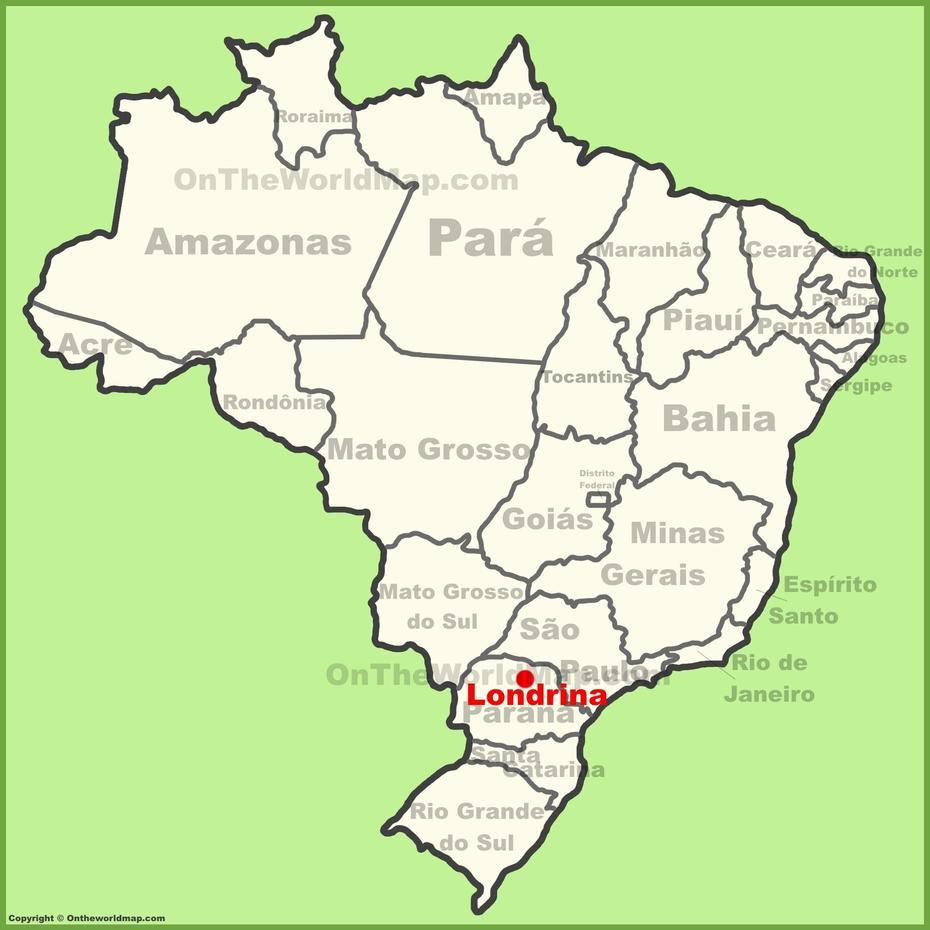 Londrina Location On The Brazil Map, Londrina, Brazil, Parana Brazil, Curitiba Brazil