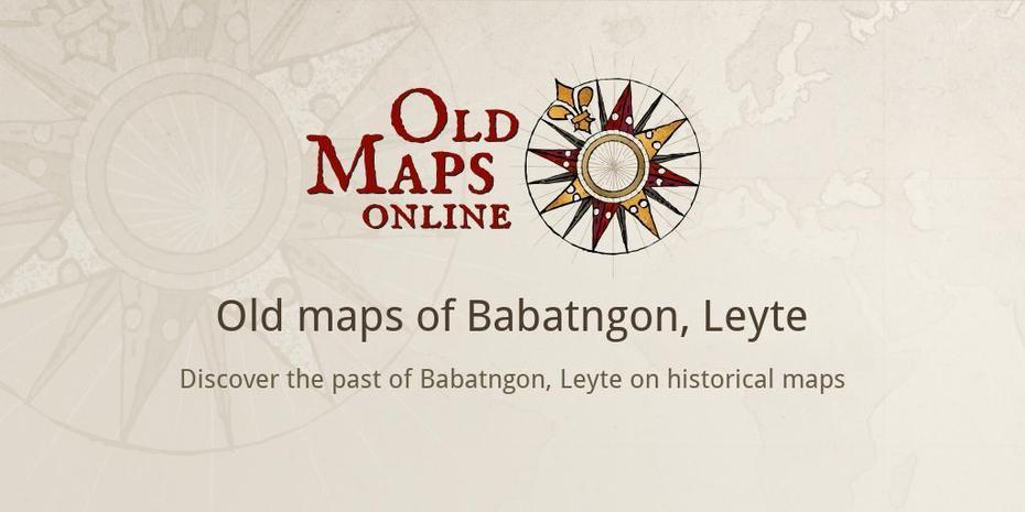 Old Maps Of Babatngon, Babatngon, Philippines, Cebu Philippines, Capoocan Leyte Philippines