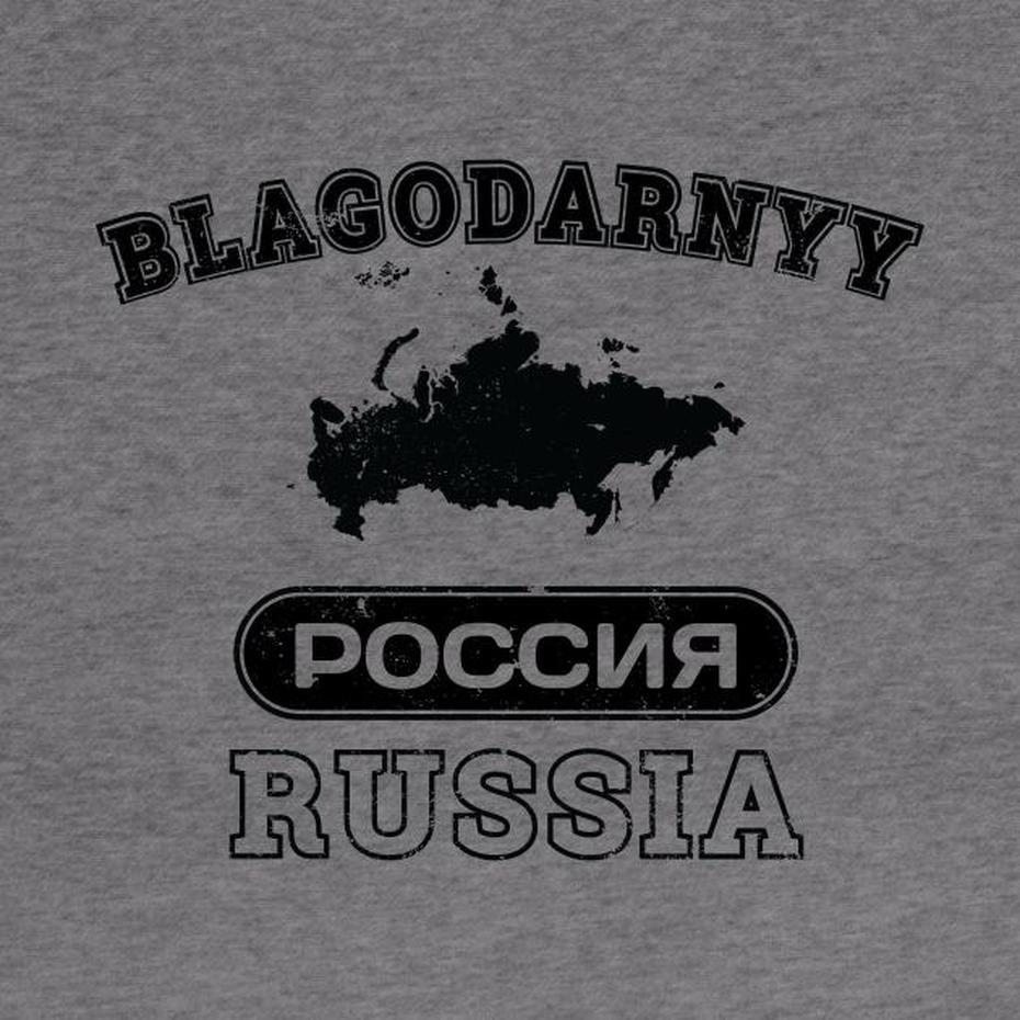 Blagodarnyy Russia Property Of Country – Blagodarnyy – Hoodie | Teepublic, Blagodarnyy, Russia, Printable  Russia, Russia  Drawing