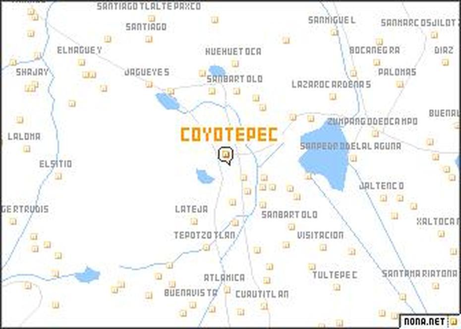 Coyotepec (Mexico) Map – Nona, Coyotepec, Mexico, Detailed  Mexico, Mexico Road