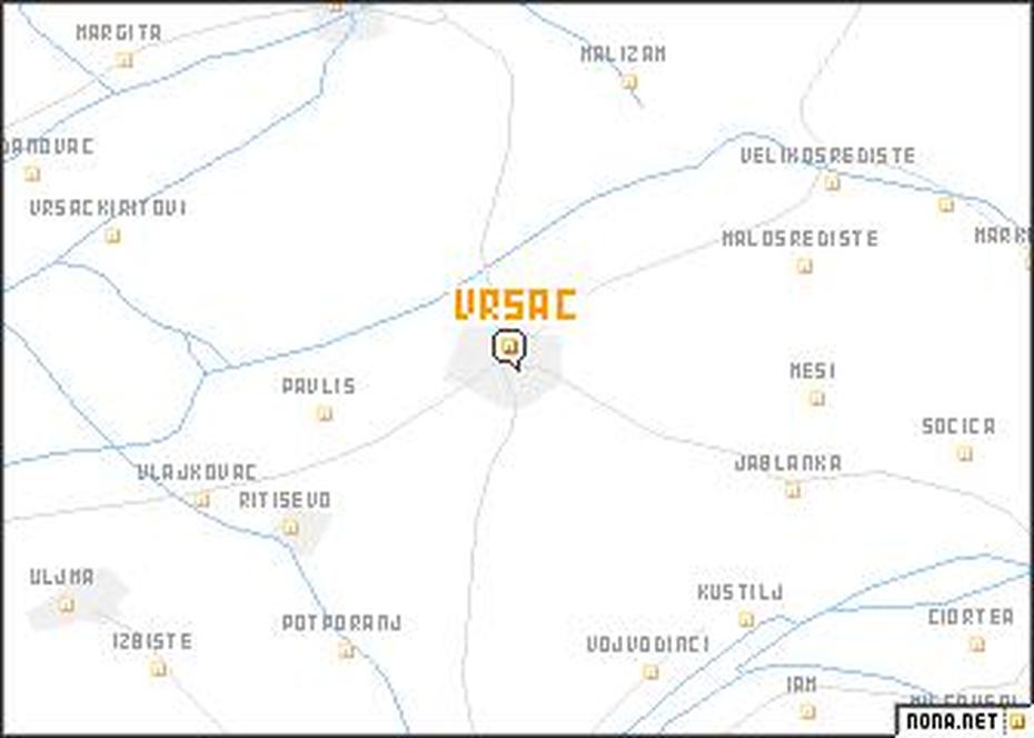 Vrsac (Serbia And Montenegro) Map – Nona, Vršac, Serbia, Vojvodina Serbia, Vrsac