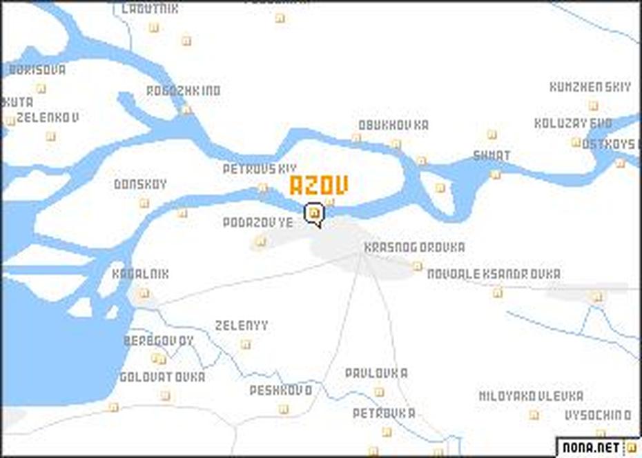 Azov (Russia) Map – Nona, Aznakayevo, Russia, Omsk Russia, South Russia