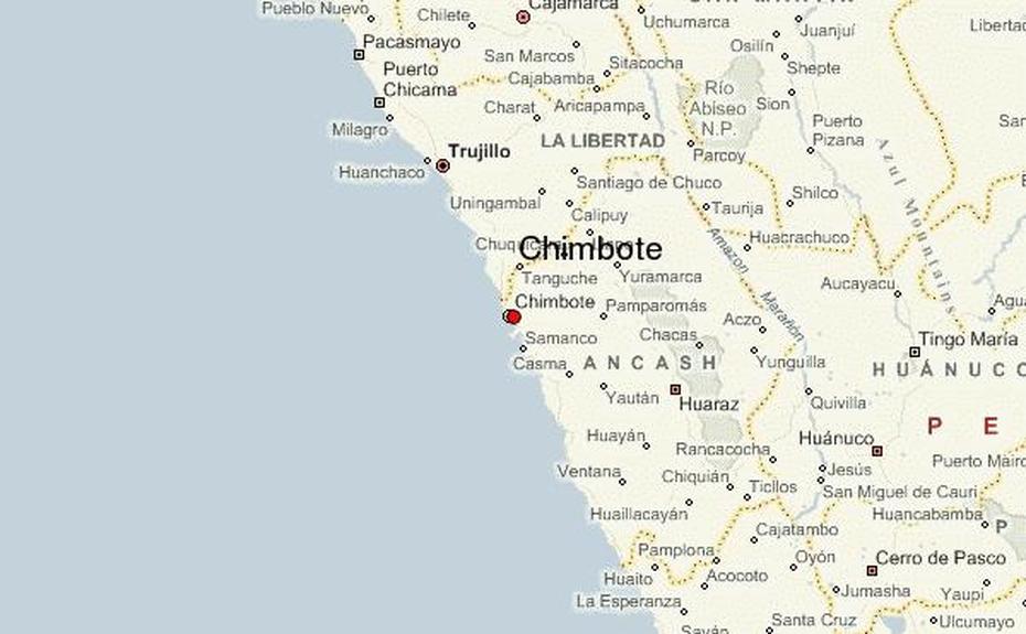 Chimbote Location Guide, Chimbote, Peru, Huaraz Peru, Pucallpa Peru