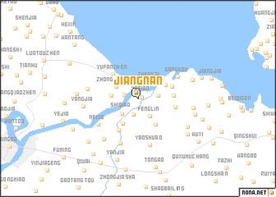 Jiangnan (China) Map – Nona, Jiannan, China, Jiangnan Shipyard, Jiangnan Water Town