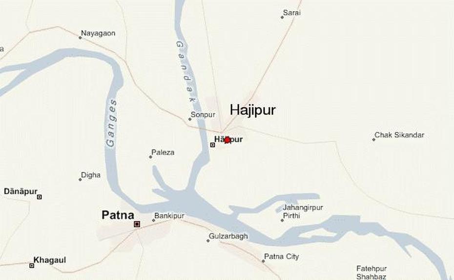 Hajipur Location Guide, Hājipur, India, Hajipur  Bihar, Cipet  Hajipur